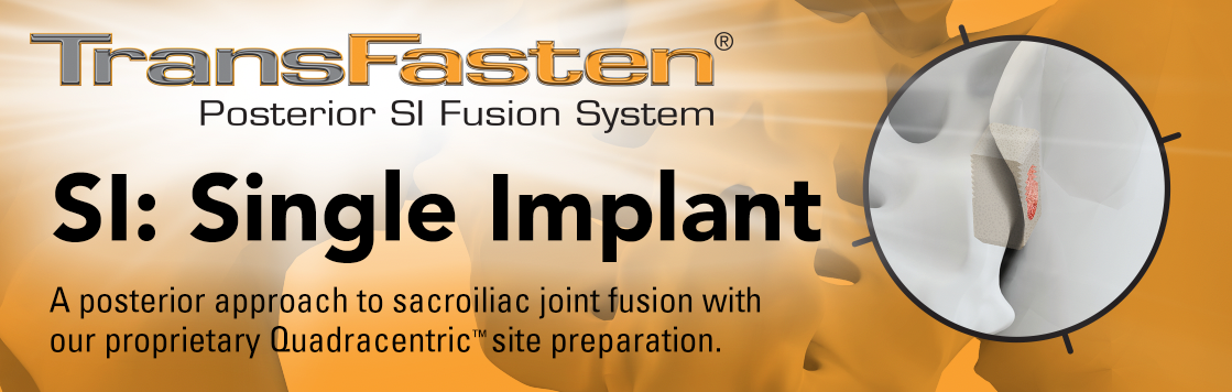 TransFasten Posterior SI Fusion System Quadracentric Sacroiliac Joint Site Preparation